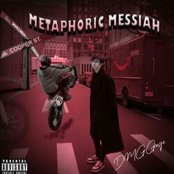 Metaphoric Messiah