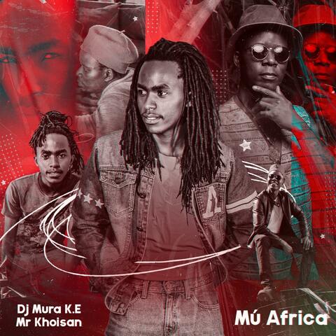 Mú Africa (feat. Mr. Khoisan)