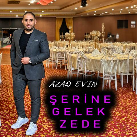 Şerine Gelek Zede