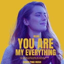 You Are My Everything