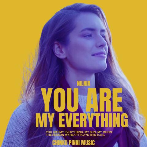 You Are My Everything