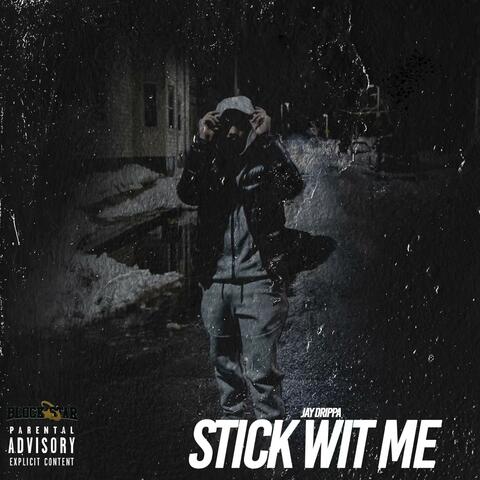 Stick wit Me