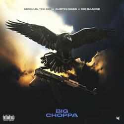 Big Choppa (feat. Austin Dabb & ICG Sammie)