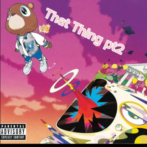 That Thing pt2