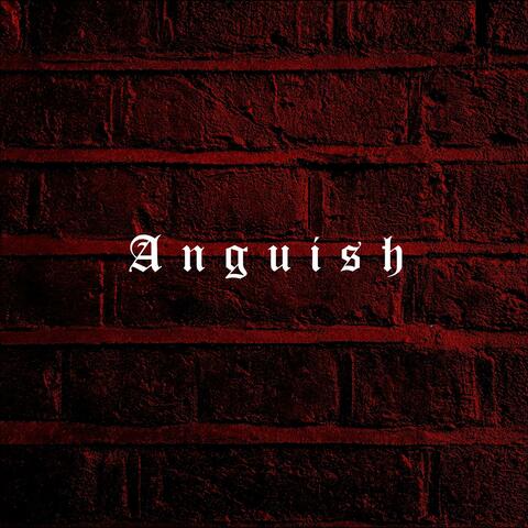 Anguish