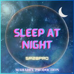 Sleep At Night