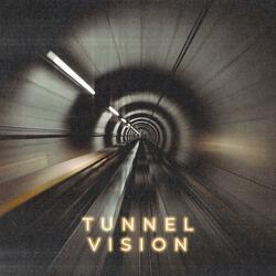 Tunnel Vision