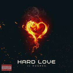 Hard love