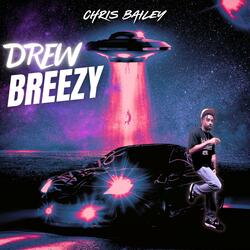 Drew Breezy