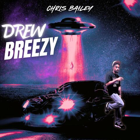 Drew Breezy