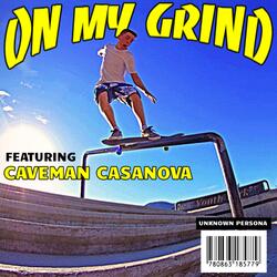 On My Grind (feat. Caveman Casanova)