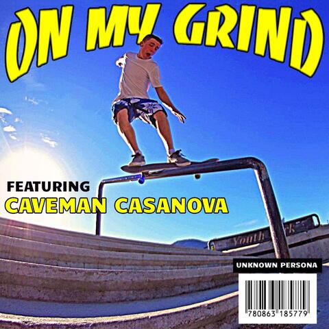 On My Grind (feat. Caveman Casanova)