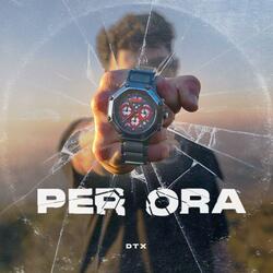 PER ORA