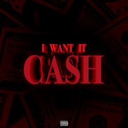 i want it cash