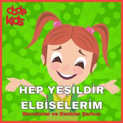 Hep Yeşildir Elbiselerim - Mevsimler ve Renkler Şarkısı