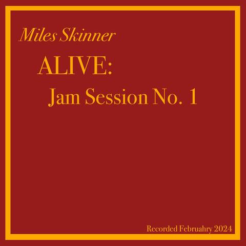 ALIVE: Jam Session No.1