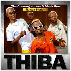 THIBA (feat. The choreographers bw & Meek Gee)