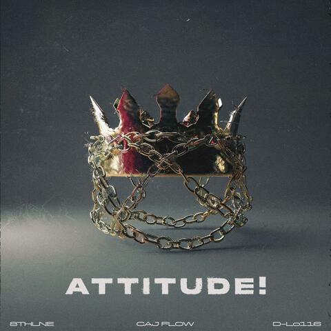 ATTITUDE! (feat. 8THLNE & D-Lo116)