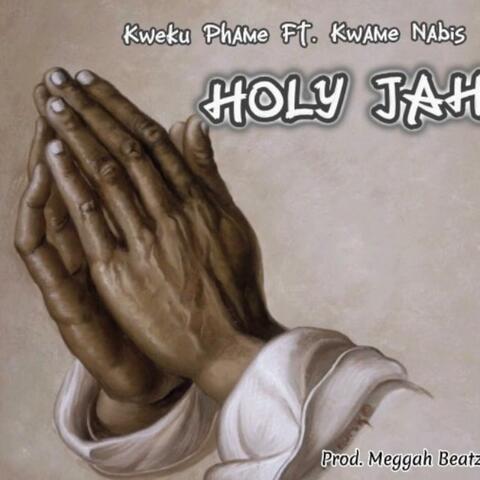 Holy Jah (feat. Kwame Nabis)