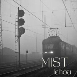 Mist