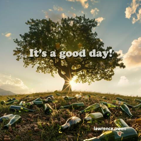 It's a good day!