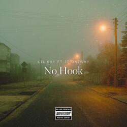 No Hook (feat. Jt One way)