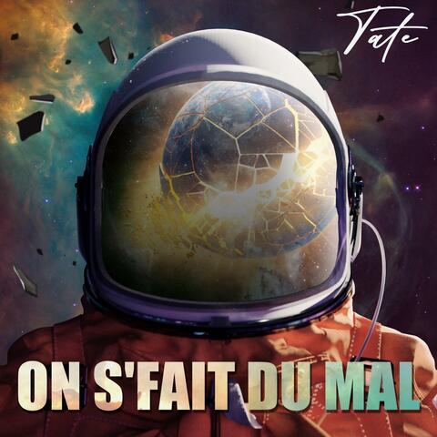 ON S'FAIT DU MAL
