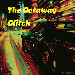 The Getaway Glitch