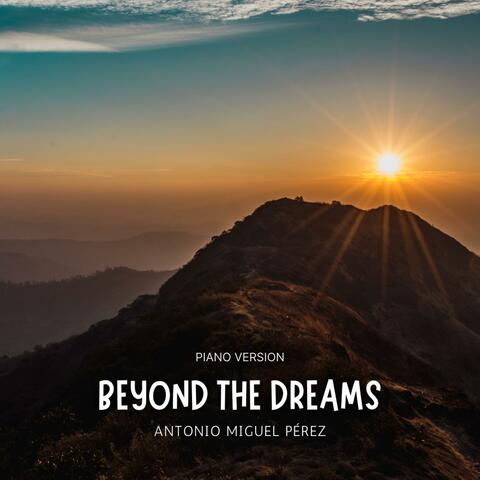 Beyond The Dreams (Piano Version)