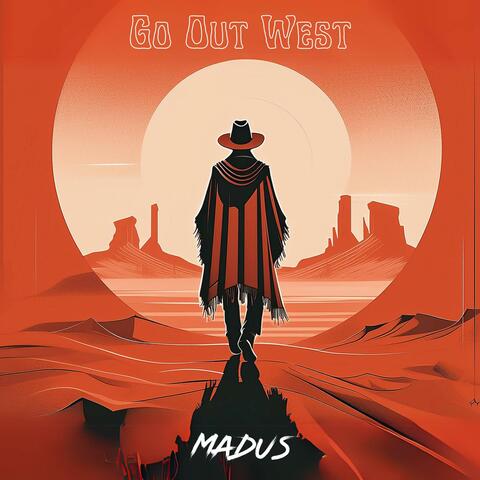 Go Out West