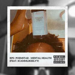 Mental Health (feat. ScammLikeelyy)