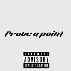 Prove a point
