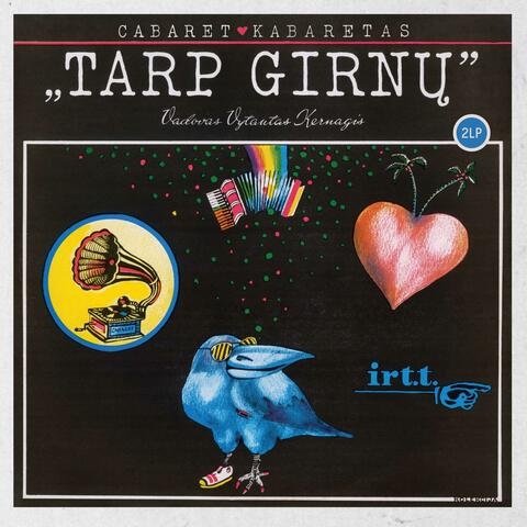 Kabaretas "Tarp girnų" (Remastered 2023)