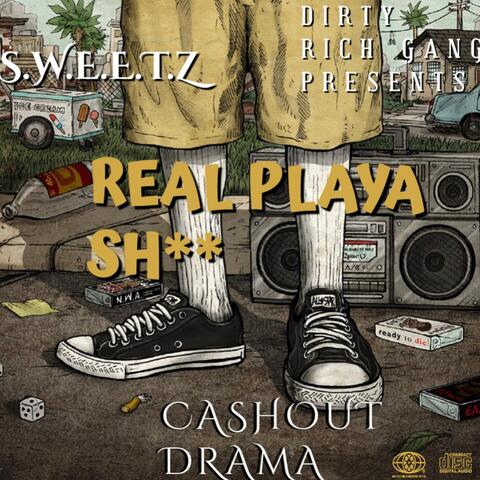 Real Playa Shit (feat. S.W.E.E.T.Z)
