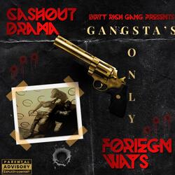 Gangsta's Only (feat. Foriegn Ways)