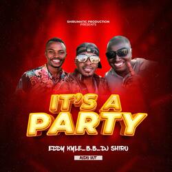ITS A PARTY (feat. Eddy Kyle)