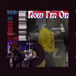 Now I'm On (feat. SMB Shooter OG)