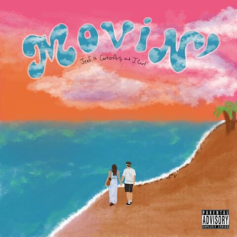 Movin' (feat. CartierArty & J. Cast)