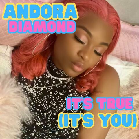 It's True (It's You)