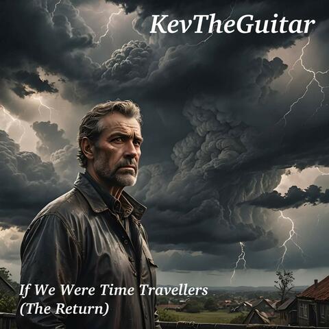 If We Were Time Travellers (The Return)