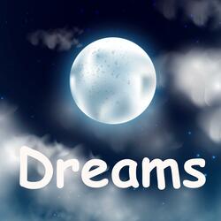 Dreams