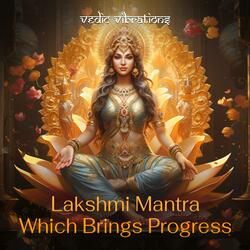 Lakshmi Mantra Which Brings Progress