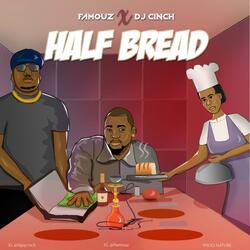Half Bread (feat. Dj Cinch)