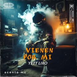 VIENEN POR MI