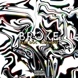 Broke (feat. Crowbot)
