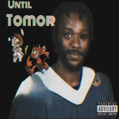 Until Tomor