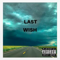 LAST WISH