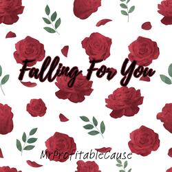 Falling For You