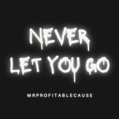 Never Let You Go