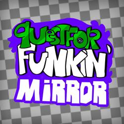 Mirror (Quest 4 Funk-BaconBeats Original Soundtrack)